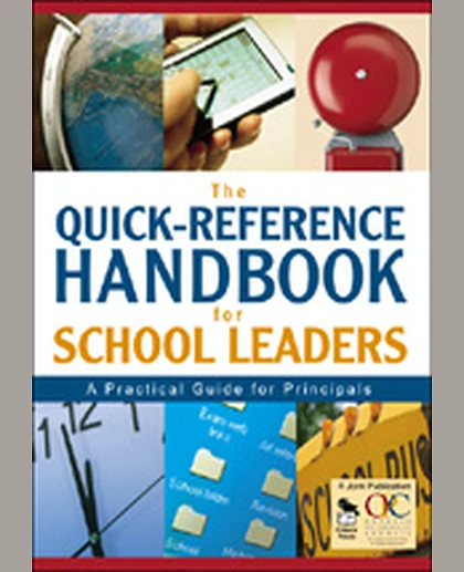 The Quick-Reference Handbook for School Leaders: A Practical Guide for Principals, 1st Edition