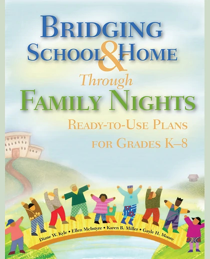 Bridging School and Home Through Family Nights: Ready-to-Use Plans for Grades K-8