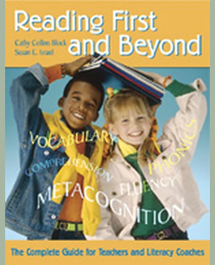 Reading First and Beyond: The Complete Guide for Teachers and Literacy Coaches, 1st Edition