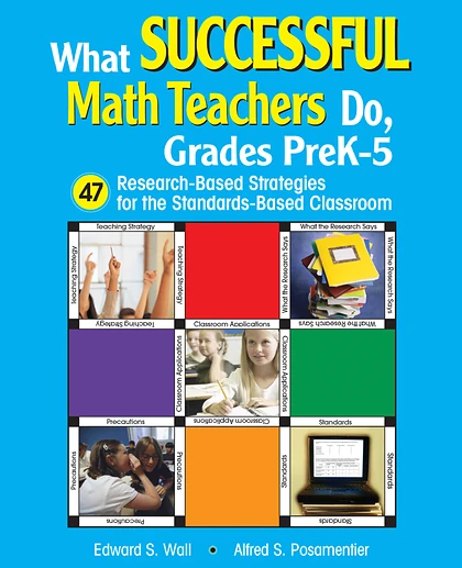 What Successful Math Teachers Do, Grades Prek-5: 47 Research-Based Strategies for the Standards-Based Classroom