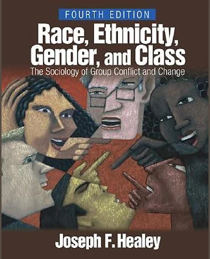 Race, Ethnicity, Gender, and Class: The Sociology of Group Conflict and Change, 4th Edition