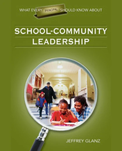What Every Principal Should Know About School-Community Leadership, 1st Edition