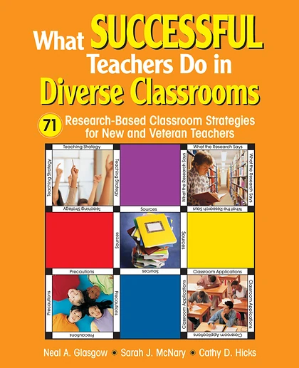 What Successful Teachers Do in Diverse Classrooms: 71 Research-Based Classroom Strategies for New and Veteran Teachers, 1st Edition