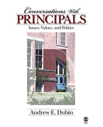 Conversations With Principals: Issues, Values, and Politics, 1st Edition