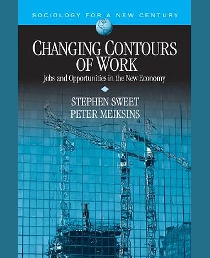 Changing Contours of Work: Jobs and Opportunities in the New Economy