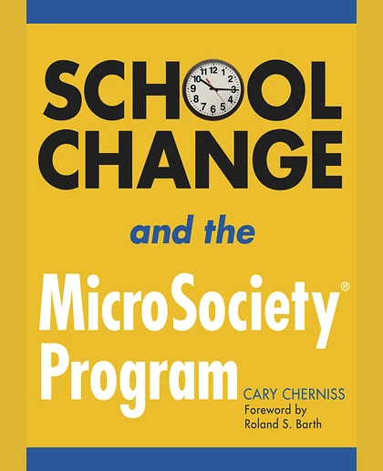School Change and the MicroSociety® Program.