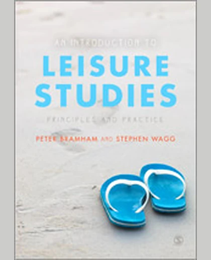 An Introduction to Leisure Studies: Principles and Practice, 1st Edition