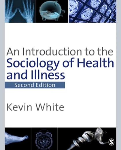 An Introduction to the Sociology of Health and Illness, 2nd Edition