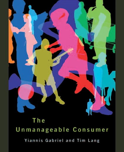 The Unmanageable Consumer