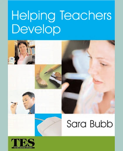 Helping Teachers Develop