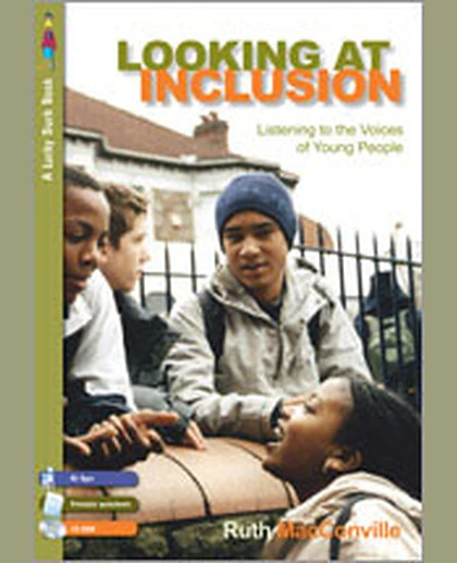 Looking at Inclusion: Listening to the Voices of Young People, 1st Edition