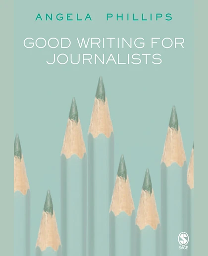 Good Writing for Journalists
