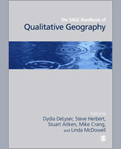 The SAGE Handbook of Qualitative Geography, 1st Edition