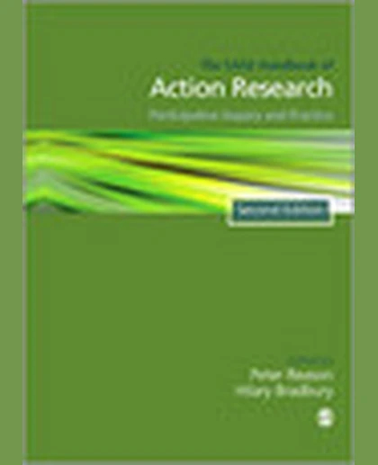 The Sage Handbook of Action Research: Participative Inquiry and Practice, 2nd Edition