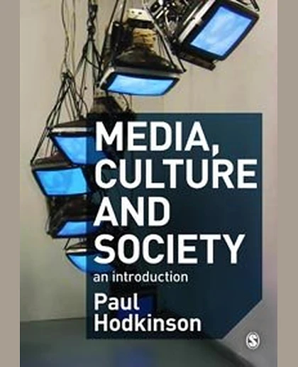 Media, Culture and Society: An Introduction
