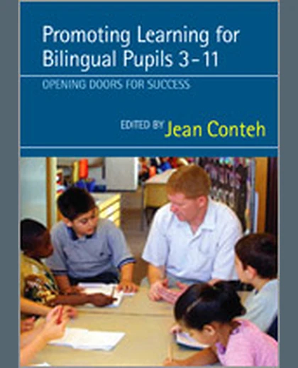 Promoting Learning for Bilingual Pupils 3-11: Opening Doors to Success, 1st Edition