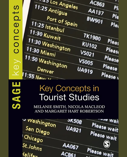 Key Concepts in Tourist Studies