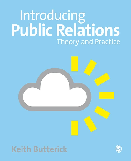 Introducing Public Relations: Theory and Practice