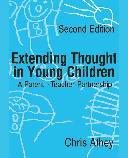 Extending Thought in Young Children: A Parent-Teacher Partnership, 2nd Edition