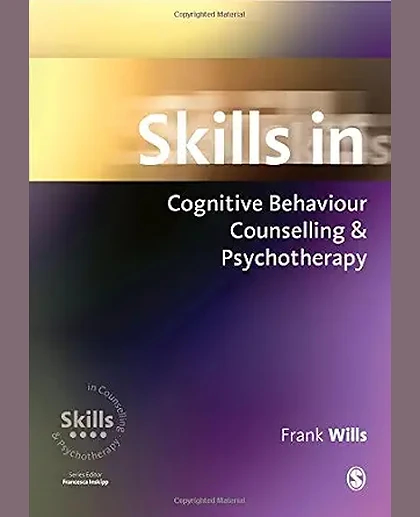 Skills in Cognitive Behaviour Counselling & Psychotherapy