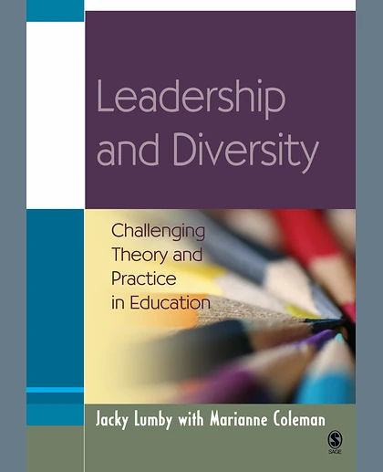 Leadership and Diversity: Challenging Theory and Practice in Education
