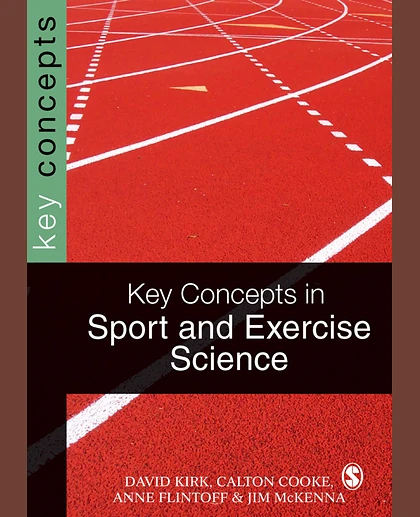 Key Concepts in Sport and Exercise Sciences, 1st Edition