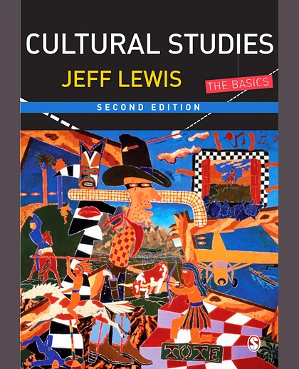 Cultural Studies: The Basics, 2nd Edition
