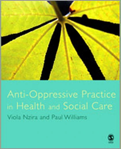 Anti-Oppressive Practice in Health and Social Care, 1st Edition