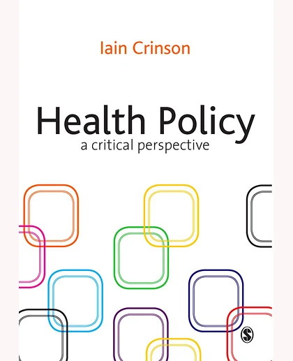 Health Policy: A Critical Perspective