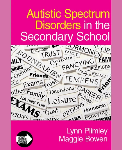 Autistic Spectrum Disorders in the Secondary School