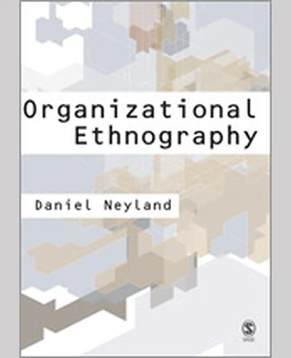 Organizational Ethnography, 1st Edition