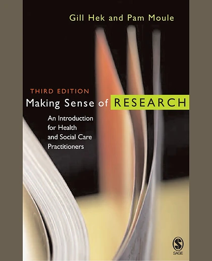 Making Sense of Research: An Introduction for Health and Social Care Practitioners