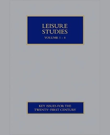 Leisure Studies. Vol. 3 Key Concepts