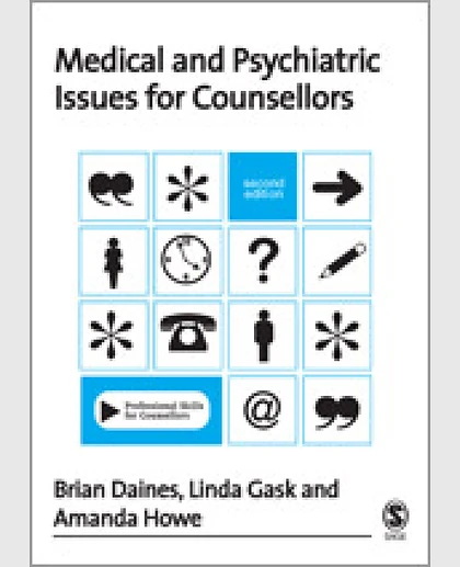 Medical and Psychiatric Issues for Counsellors