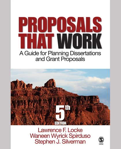 Proposals That Work: A Guide for Planning Dissertations and Grant Proposals, 5th Edition