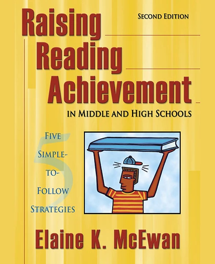 Raising Reading Achievement in Middle and High Schools: Five Simple-to-Follow Strategies