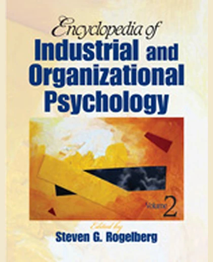 Encyclopedia of Industrial and Organizational Psychology, 1st Edition