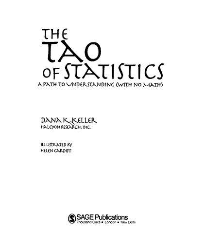 The Tao of Statistics: A Path to Understanding (With No Math)