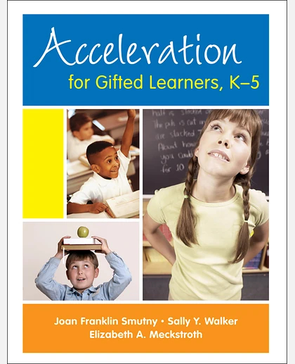 Acceleration for Gifted Learners, K-5
