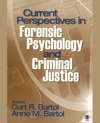 Current Perspectives in Forensic Psychology and Criminal Justice