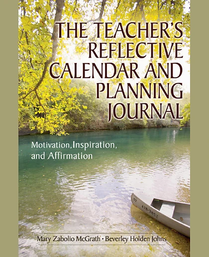 The Teacher's Reflective Calendar and Planning Journal: Motivation, Inspiration, and Affirmation