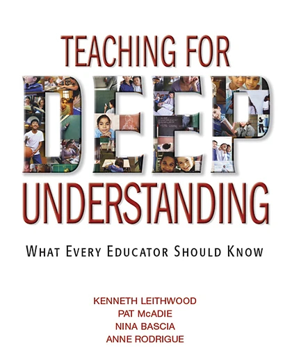 Teaching for Deep Understanding: What Every Educator Should Know