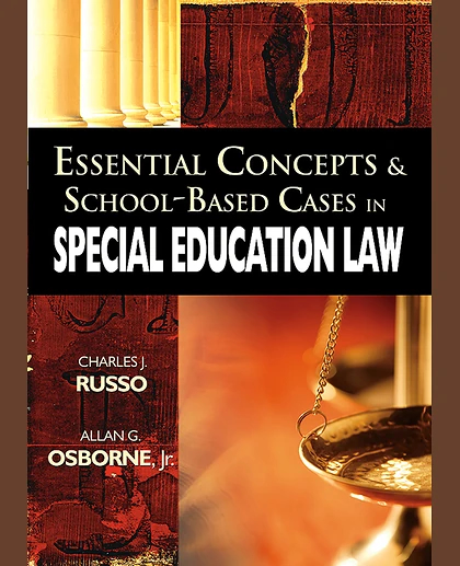 Essential Concepts and School-Based Cases in Special Education Law, 1st Edition
