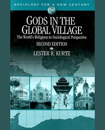 Gods in the Global Village: The World's Religions in Sociological Perspective, 2nd Edition
