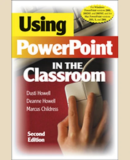 Using Powerpoint in the Classroom, 2nd Edition