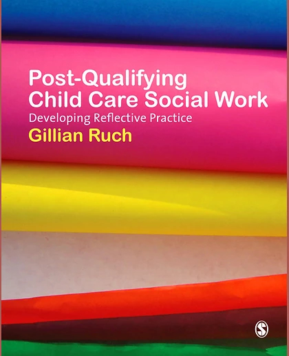 Post-Qualifying Child Care Social Work: Developing Reflective Practice
