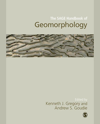 The SAGE Handbook of Geomorphology, 1st Edition