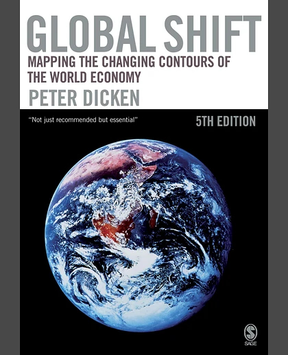 Global Shift: Mapping the Changing Contours of the World Economy, 5th Edition