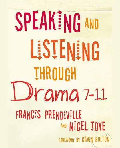 Speaking and Listening Through Drama 7-11