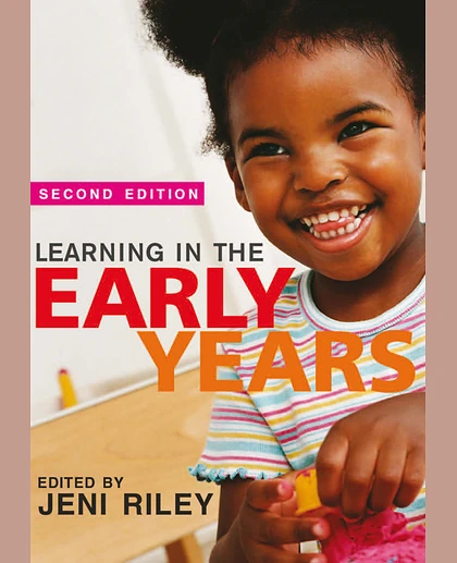 Learning in the Early Years, 3-7, 2nd Edition